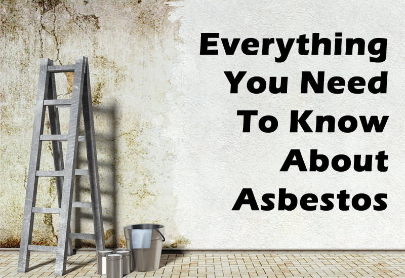 Everything You Need To Know About Asbestos